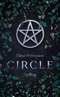 Circle: Epilog - Elina Wörmann - E-Book