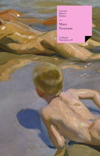 Mare Nostrum - Vicente Blasco Ibanez - E-Book