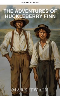 The Adventures of Huckleberry Finn - Mark Twain - E-Book