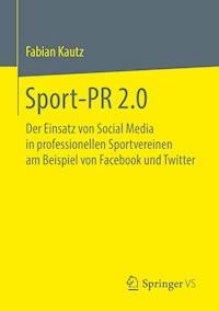 Sport-PR 2.0 - Fabian Kautz - E-Book