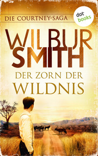 Der Zorn der Wildnis - Wilbur Smith - E-Book