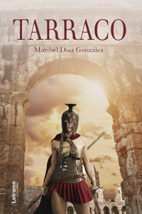 Tarraco - Maribel Díaz González - E-Book