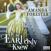 If the Earl Only Knew - The Daring Marriages, Book 1 (Unabridged) - Amanda Forester - Hörbuch
