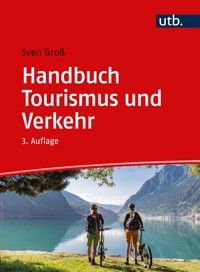 Handbuch Tourismus und Verkehr - Sven Groß - E-Book