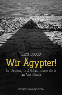 Wir Ägypter! - Lars Jacob - E-Book