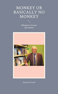 Monkey or basically no monkey - Dietmar Dressel - E-Book