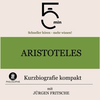 Aristoteles: Kurzbiografie kompakt - 5 Minuten - Hörbuch