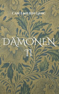 Dämonen II - Can Emilien Genc - E-Book