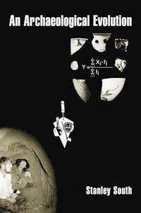 An Archaeological Evolution - Stanley South - E-Book
