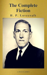 H. P. Lovecraft: The Complete Fiction - H. P. Lovecraft - E-Book