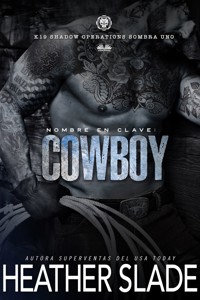 Nombre En Clave: Cowboy - Heather Slade - E-Book