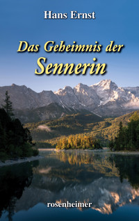 Das Geheimnis der Sennerin - Hans Ernst - E-Book