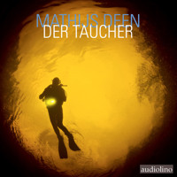 Der Taucher - Ein Fall für Liewe Cupido, Band 2 (ungekürzt) - Mathijs Deen - Hörbuch
