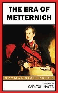 The Era of Metternich - Carlton Hayes - kostenlos E-Book