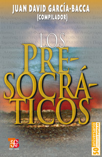Los presocráticos - Juan David García-Bacca - E-Book