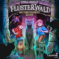 Flüsterwald - Die versteinerten Katzen (Staffel II, Band 2) - Andreas Suchanek - Hörbuch