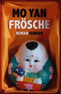 Frösche - Mo Yan - E-Book + Hörbuch
