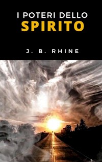 I Poteri Dello Spirito - J. B. - E-Book