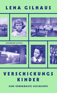Verschickungskinder - Lena Gilhaus - E-Book