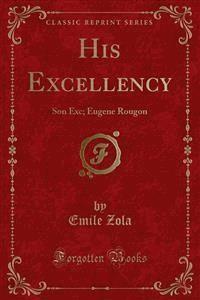 His Excellency - Émile Zola - E-Book