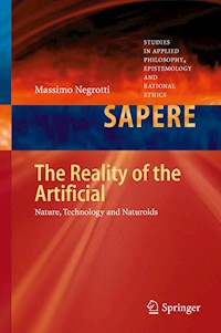 The Reality of the Artificial - Massimo Negrotti - E-Book