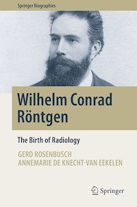 Wilhelm Conrad Röntgen - Gerd Rosenbusch - E-Book