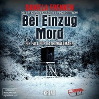 Bei Einzug Mord - Kathi Wällmann Krimi, Band 4 (ungekürzt) - Daniela Frenken - Hörbuch