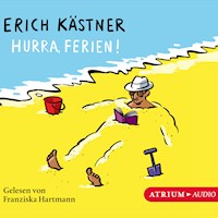 Hurra, Ferien! - Erich Kästner - Hörbuch
