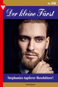 Stephanies tapferer Beschützer! - Viola Maybach - E-Book