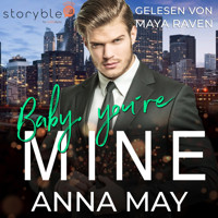 Baby, You're MINE - One Night Stand mit Folgen - Anna May - Hörbuch