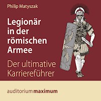 Legionär in der römischen Armee (Ungekürzt) - Philip Matyszak - Hörbuch