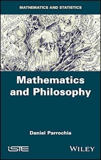 Mathematics and Philosophy - Daniel Parrochia - E-Book