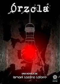 Órzola - Ismael Lozano Latorre - E-Book