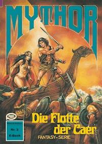 Mythor 2: Die Flotte der Caer - Horst Hoffmann - E-Book