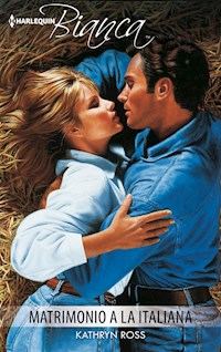 Matrimonio a la italiana - Kathryn Ross - E-Book