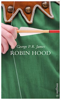 Robin Hood - George Payne Rainsford James - E-Book