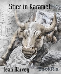 Stier in Karamell - Jean Harvey - E-Book
