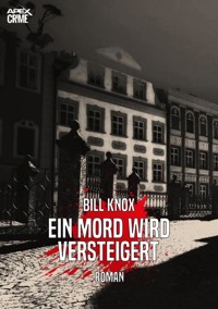 EIN MORD WIRD VERSTEIGERT - Bill Knox - E-Book