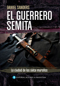 El guerrero semita - Daniel Sanders - E-Book