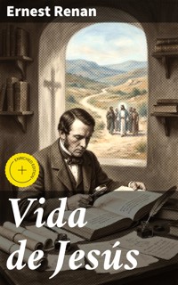 Vida de Jesús - Ernest Renan - E-Book