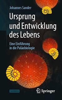 Ursprung und Entwicklung des Lebens - Johannes Sander - E-Book