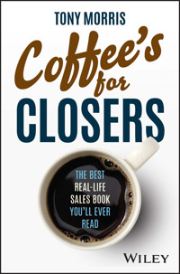 Coffee's for Closers - Tony Morris - E-Book