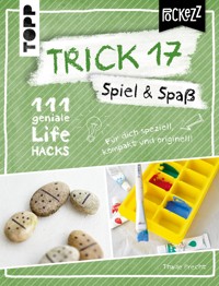 Trick 17 Pockezz – Spiel & Spaß - Thade Precht - E-Book