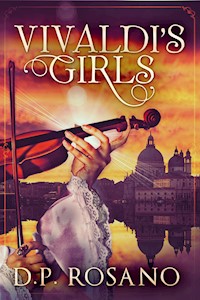 Vivaldi's Girls - D.P. Rosano - E-Book