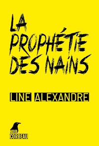 La prophétie des nains - Line Alexandre - E-Book