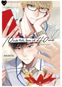 10 ERSTE MALE, BEVOR ICH 40 WERDE - Mamita - E-Book
