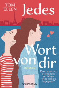 Jedes Wort von dir - Tom Ellen - E-Book