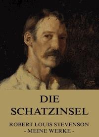 Die Schatzinsel - Robert Louis Stevenson - E-Book