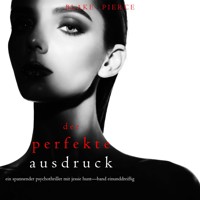 Der Perfekte Ausdruck (Ein spannender Psychothriller mit Jessie Hunt—Band Einunddreißig) - Blake Pierce - Hörbuch
