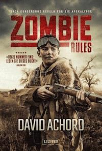 ZOMBIE RULES - David Achord - E-Book